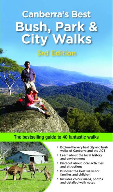 Canberra's Best Bush, Park & City Walks 3/e