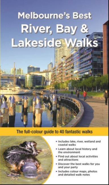 Melbourne's Best River, Bay and Lakeside Walks