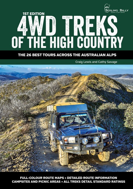 4WD Treks of the High Country The 26 Best Tours across the Australian Alps